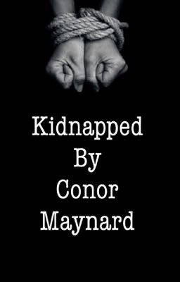 Kidnapped By Conor Maynard