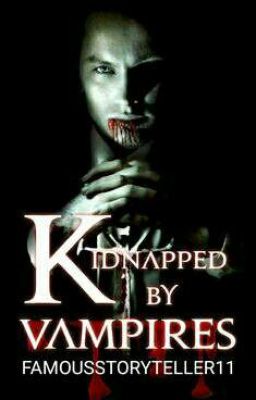 Kidnapped By Vampires