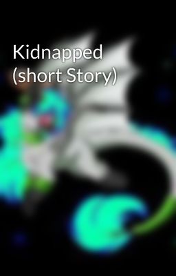 Kidnapped (short Story)