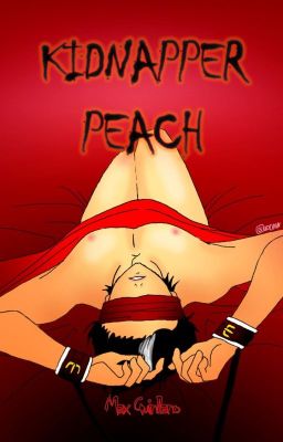 Kidnapper Peach [TimJay]