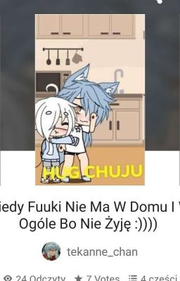 Kiedy Fuuki Nie Ma W Domu I W Ogóle Bo Nie Żyję :)))) 