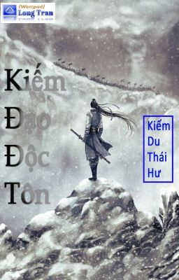 Kiếm Đạo Độc Tôn FULL