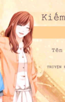 KIẾM ĐƯỢC CON CƯỚI ĐƯỢC VỢ