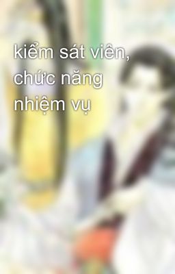 kiểm sát viên, chức năng nhiệm vụ