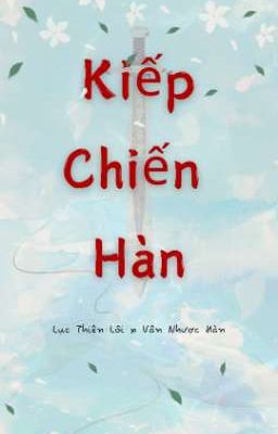 KIẾP CHIẾN HÀN