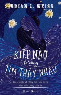 Kiếp Nào Ta Cũng Tìm Thấy Nhau