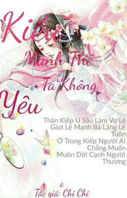 Kiều Manh Thê Ta Không Yêu (H+)