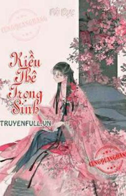 Kiều Thê Trọng Sinh 