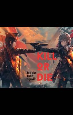 Kill Or Die - Cặp Đôi Ngọt Ngào