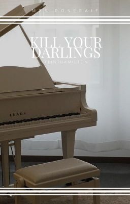 Kill Your Darlings || Flinthamilton