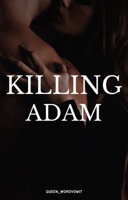 Killing Adam