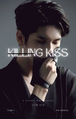 KILLING KISS | GAME FANFICTION