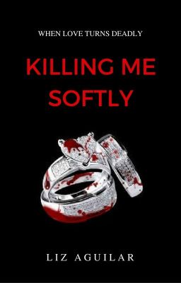 Killing Me Softly (On-Hold)