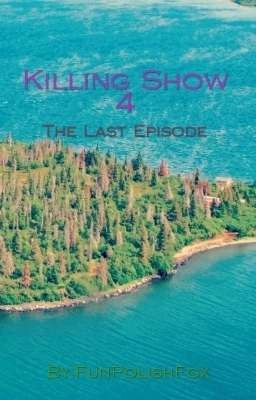 Killing Show 4- The Last Episode