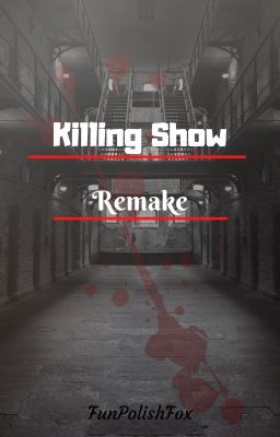 Killing Show (REMAKE)