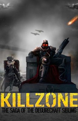 Killzone The saga of the Degurechaff Sibling (Reboot)