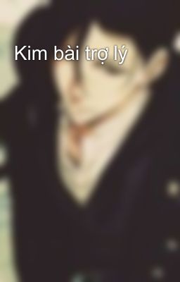 Kim bài trợ lý