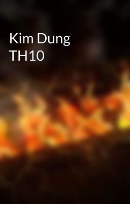 Kim Dung TH10