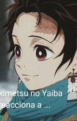 Kimetsu no Yaiba Reacciona A.....