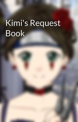 Kimi's Request Book