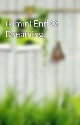 (kimin) End Of Dreaming.