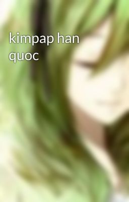 kimpap han quoc