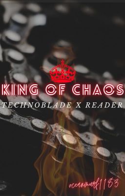 King of Chaos || Technoblade x Reader AU