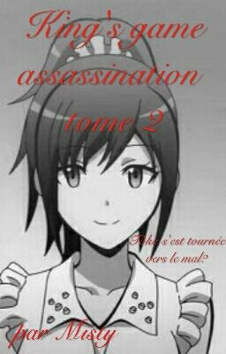 King's Game Assassination: Tome 2 [Terminé]