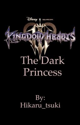 Kingdom Hearts 3: The Dark Princess