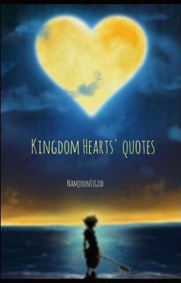 Kingdom Hearts' quotes