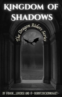 Kingdom of Shadows || Book 1 of The Dragon Riders Series