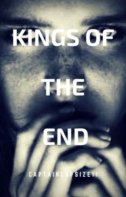 Kings of the End