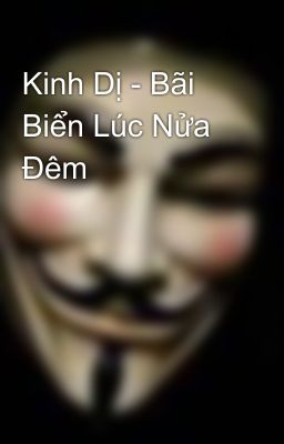 Kinh Dị - Bãi Biển Lúc Nửa Đêm