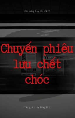 [Kinh dị] Chuyến phiêu lưu chết chóc!