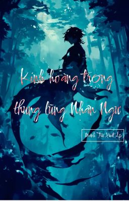 Kinh Hoàng Trong Thung Lũng Nhân Ngư [Edit - Hoàn]