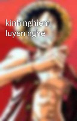 kinh nghiem luyen nghe