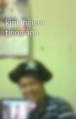 kinh ngiem tieng anh