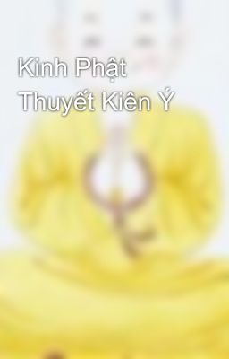 Kinh Phật Thuyết Kiên Ý