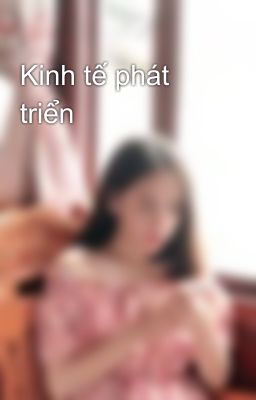 Kinh tế phát triển