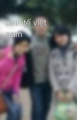 kinh tế việt nam