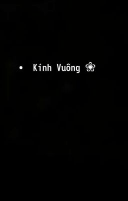 ❀ Kính Vuông  [On2eus]
