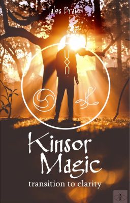 Kinsor Magic: Transition to Clarity