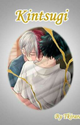 Kintsugi - TodoDeku (Two-Shot)