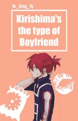 Kirishima's the type of boyfriend  [BNHA/MHA]