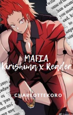 Kirishima x Reader (Mafia)