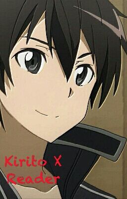 Kirito X Reader