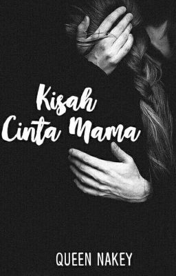 Kisah Cinta Mama