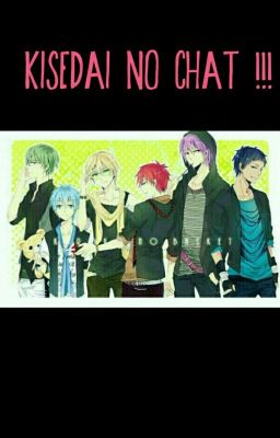 Kisedai no Chat !!!