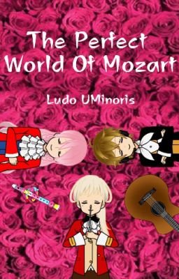 [Kisekae BD] The Perfect World Of Mozart [Terminé]