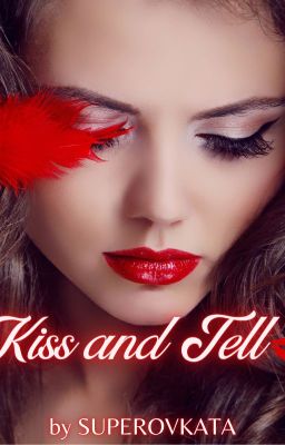 Kiss and tell